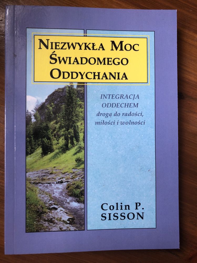 Niezwykła moc świadomego oddychania Colin P. Sisson