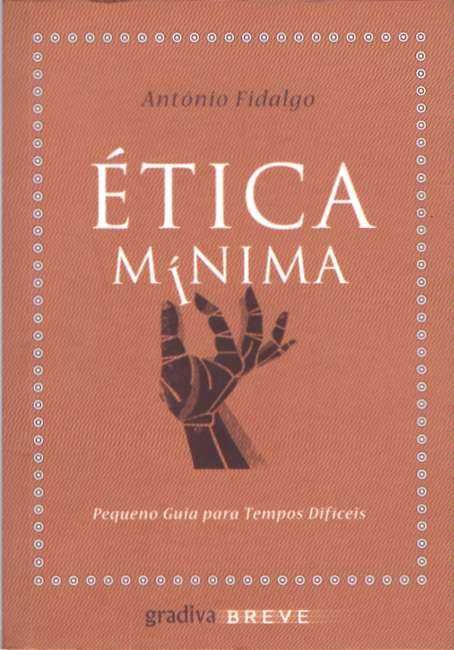 Ética mínima-António Fidalgo-Gradiva