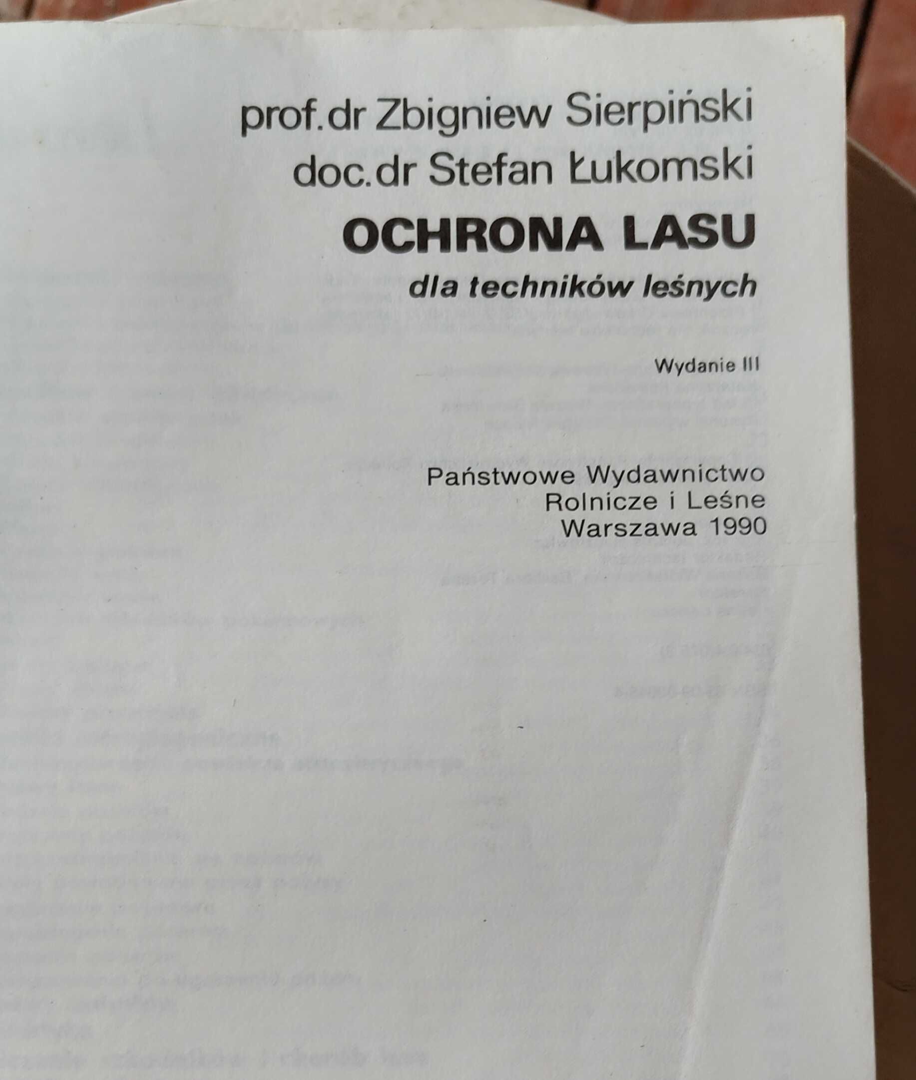 Ochrona Lasu Zbigniew Sierpiński , Stefan Łukomski