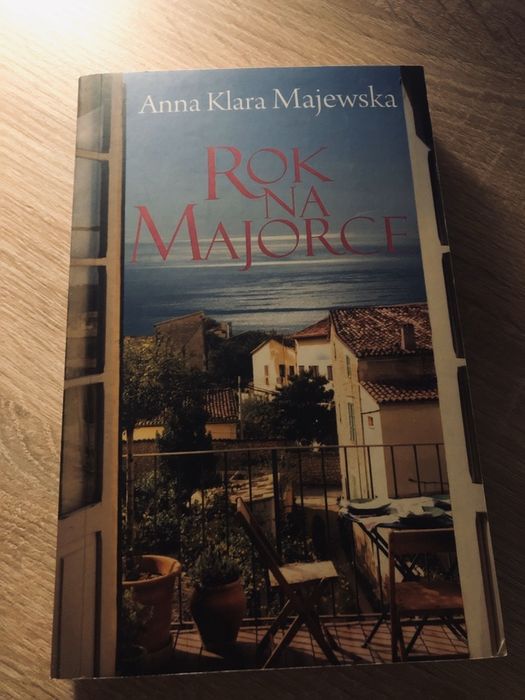 Anna Klara Majewska - Rok na Majorce