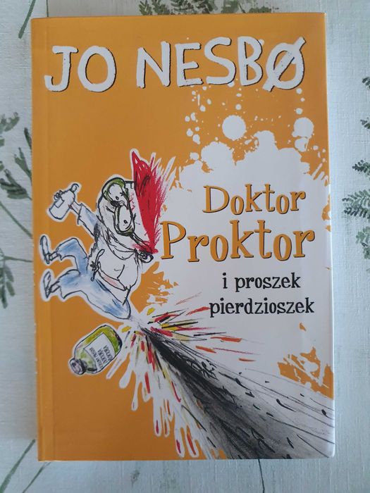 Doktor Proktor i proszek pierdzioszek - Jo Nesbo - Nowa