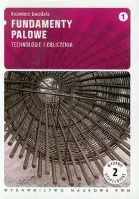 Fundamenty palowe. Tom 1. Wydawnictwo Naukowe PWN