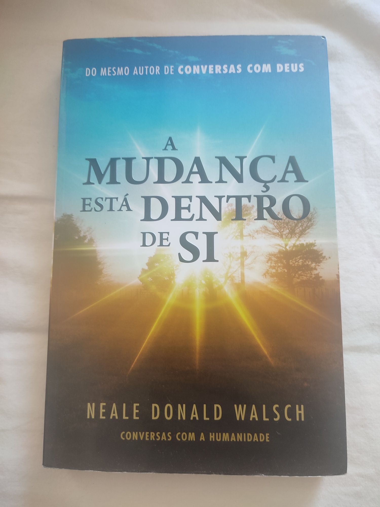 A mudança está dentro de si - neale Donald walsh