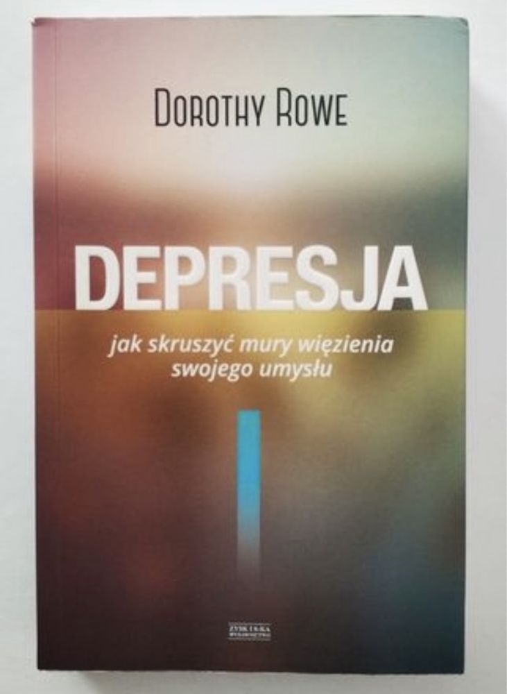 Ksiazka Depresja Rowe skruszyć mury więzienia unikat