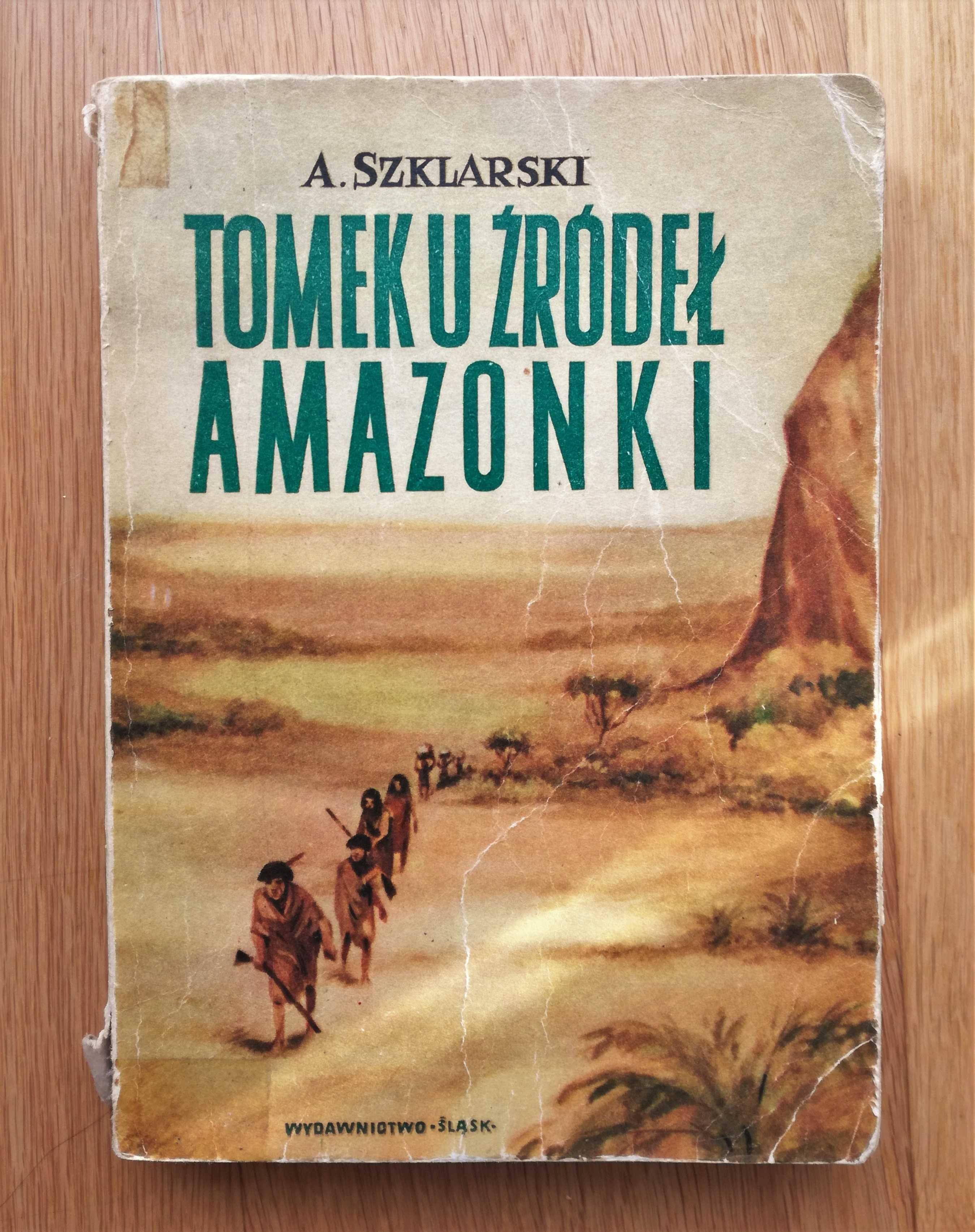 Tomek u źródeł Amazonki – Alfred Szklarski