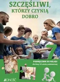 Podręcznik do Religii Klasa 7 SP Szczęśliwi Którzy Czynią Dobro