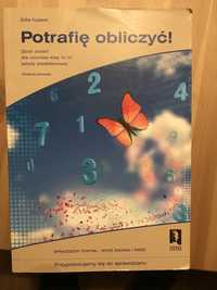 Potrafie obliczyc Zbior zadan z matematyki kl 4-6 Kujawa Zofia