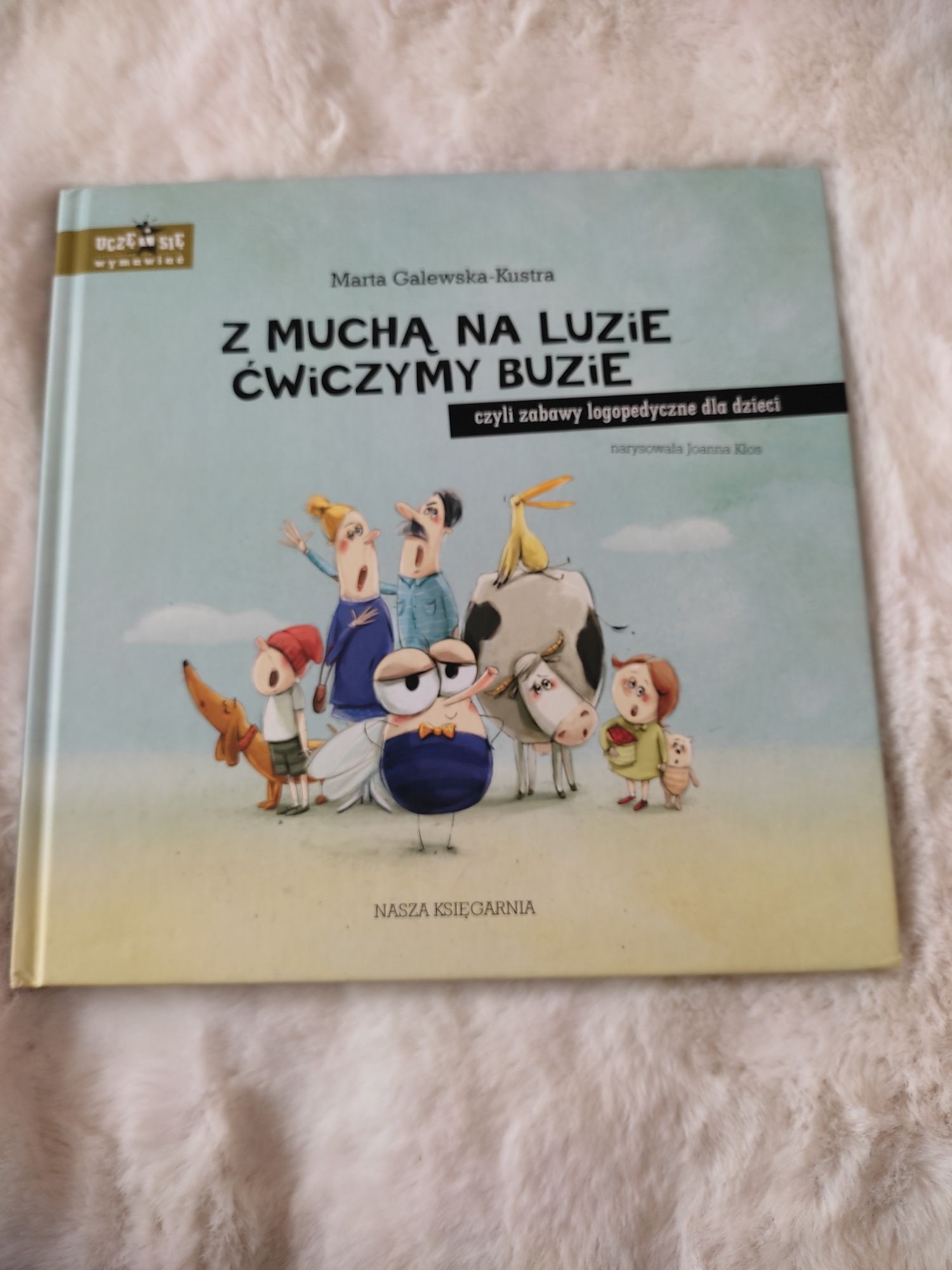 Z muchą na luzie ćwiczymy buzię