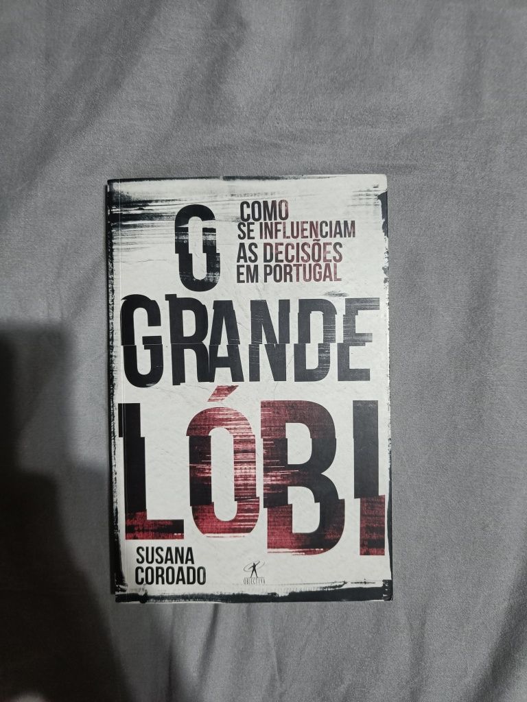 Livro "O Grande Lóbi - Como se influenciam as decisões em Portugal"