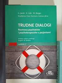 Trudne dialogi rozmowy psychiatrów i psychoterapeutów z pacjentami