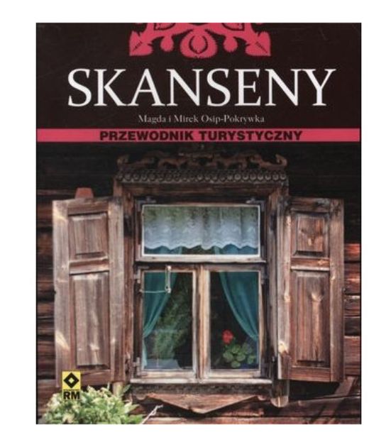 Książka Skanseny - Przewodnik Turystyczny