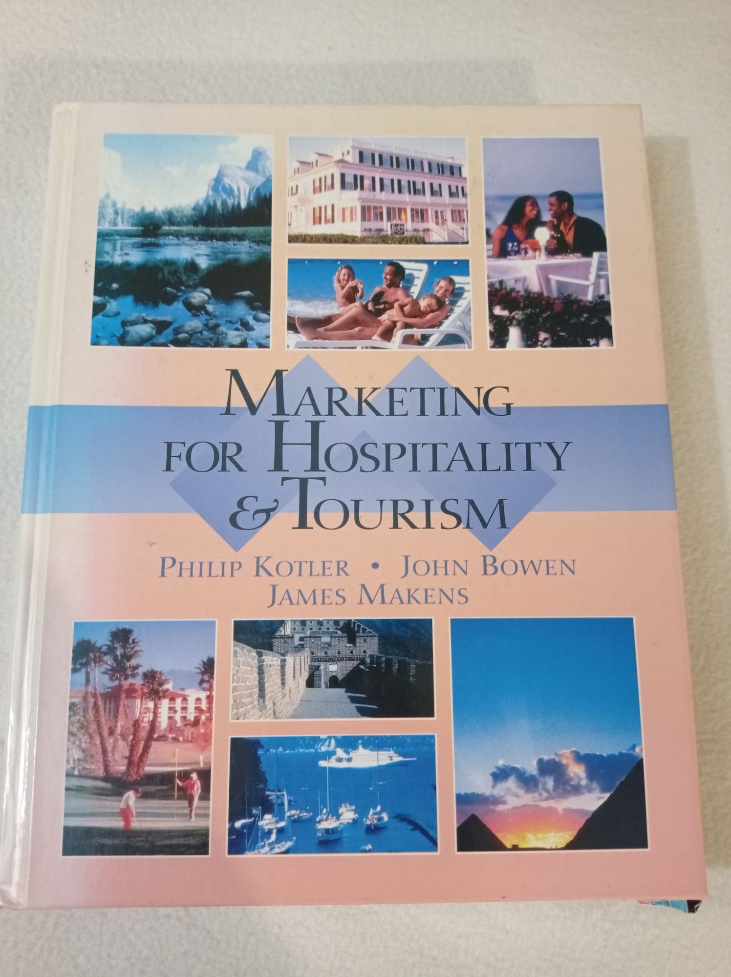 Marketing for hospitality & tourism - Prentice hall
