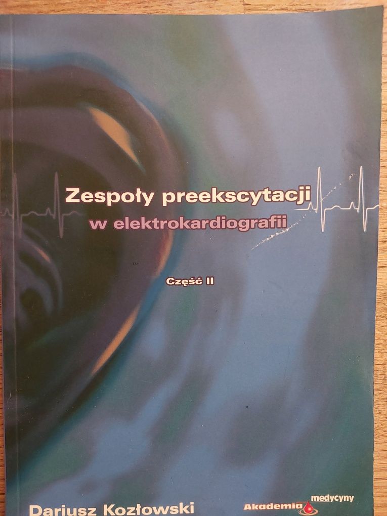 Zespoły preekscytacji w elektrokardiologii. Cz.2. D.Kozłowski. NOWA.