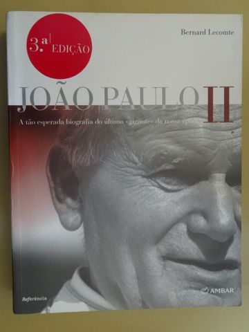 João Paulo II Biografia de Bernard Lecomte