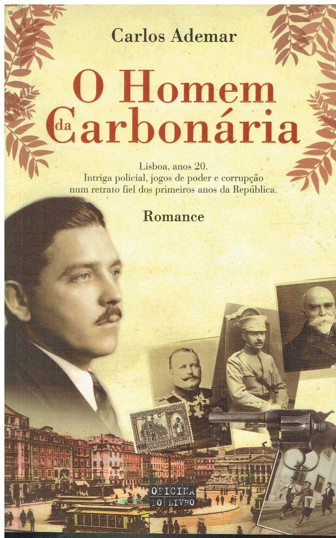 11562

O Homem da Carbonária 
de Carlos Ademar