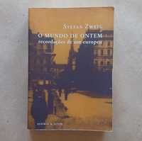 O Mundo de Ontem - Stefan Zweig