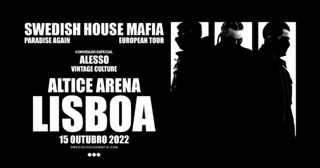 Swedish House Mafia - Altice Arena 15OUT22 - Balcao 2