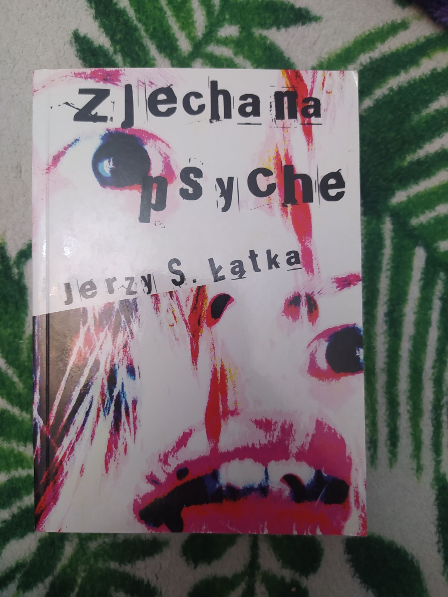 Zjechana Psyche - Jerzy S. Łątka