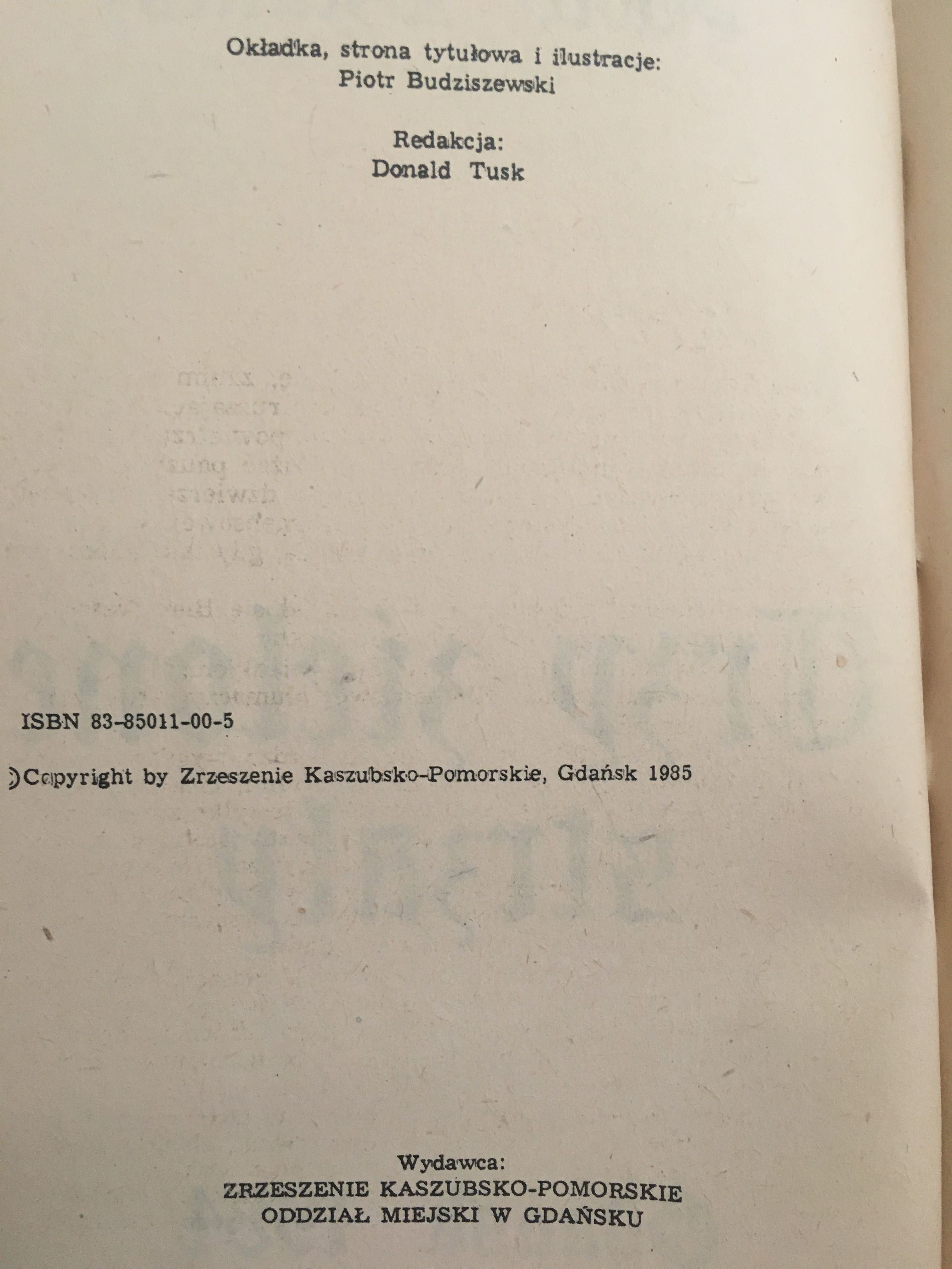 Trzy zielone strzały Paweł Dzianisz, redakcja Donald Tusk Gdańsk 1984