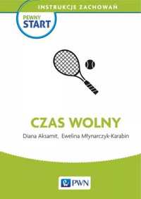 Pewny start. Instrukcje zachowań. Czas wolny - Diana Aksamit, Ewelina