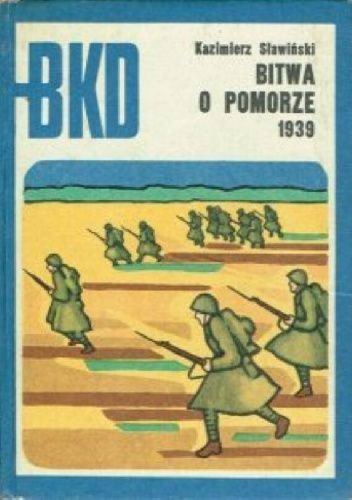 Bitwa O Pomorze 1939 Kazimierz Sławiński