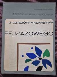 Z dziejów malarstwa pejzażowego Aleksander Wojciechowski