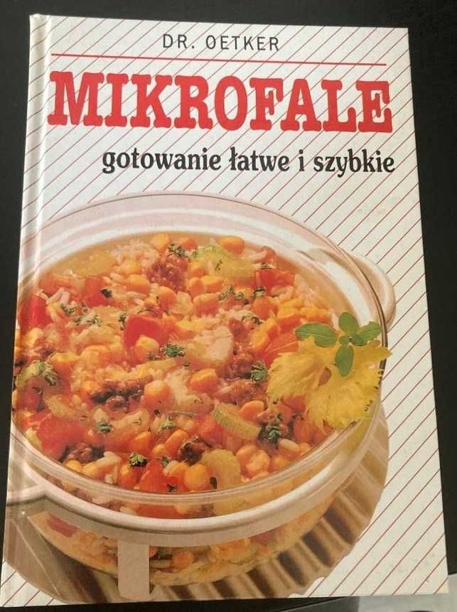 Mikrofale: gotowanie łatwe i szybkie - Książka kucharska - Dr Oetker