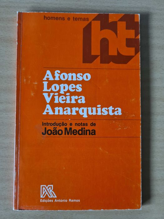 Livro "Afonso Lopes Vieira Anarquista" de João Medina