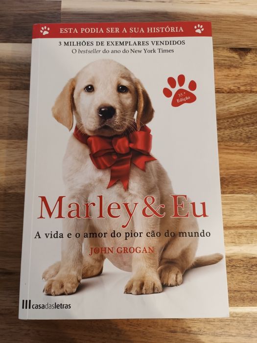Marley e Eu. A vida do pior cão do mundo