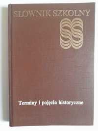 Słownik szkolny. TERMINY I POJĘCIA HISTORYCZNE Bogdan Snoch
