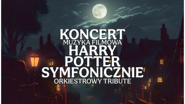 Bilety na koncert Harry Potter Symfonicznie