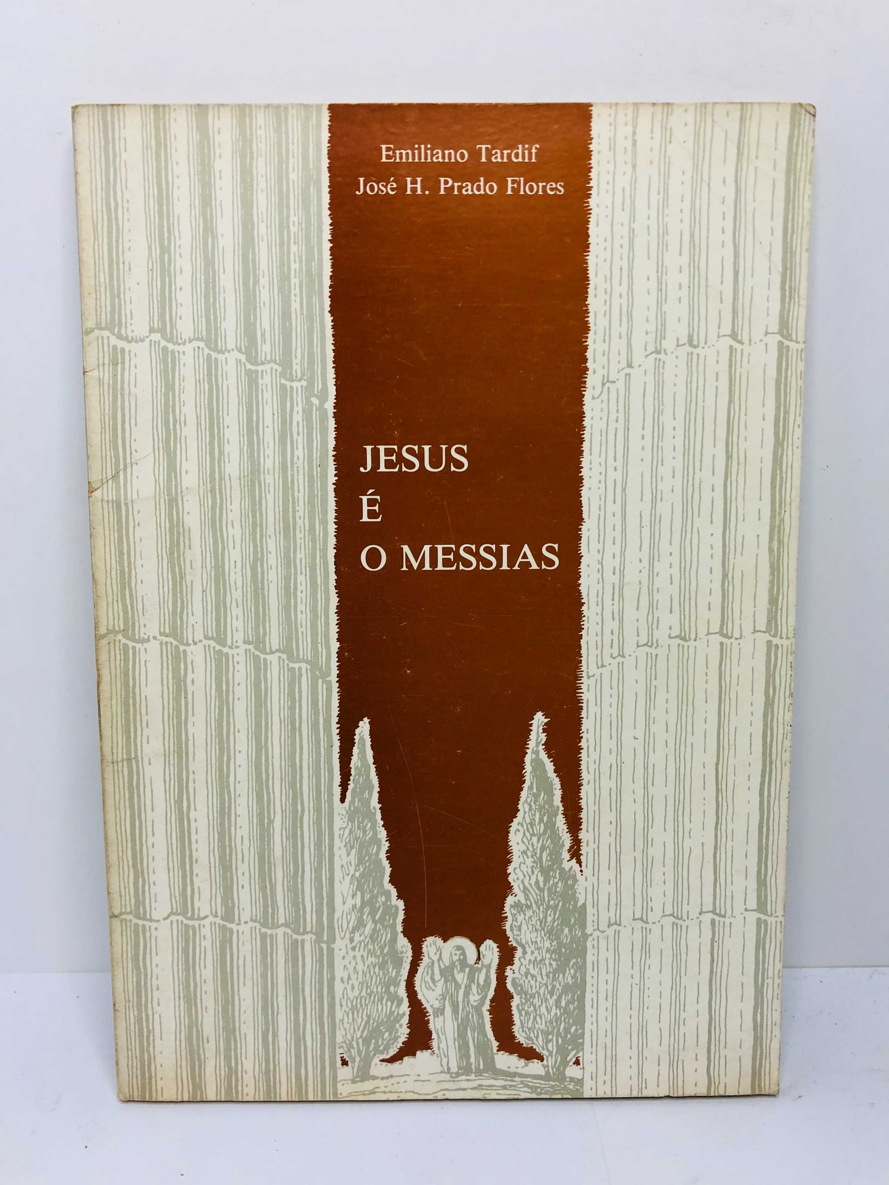 Jesus é o Messias - Emiliano Tardif