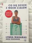 Lynda Madaras Co się dzieje z moim ciałem? Książka dla dziewcząt i rod