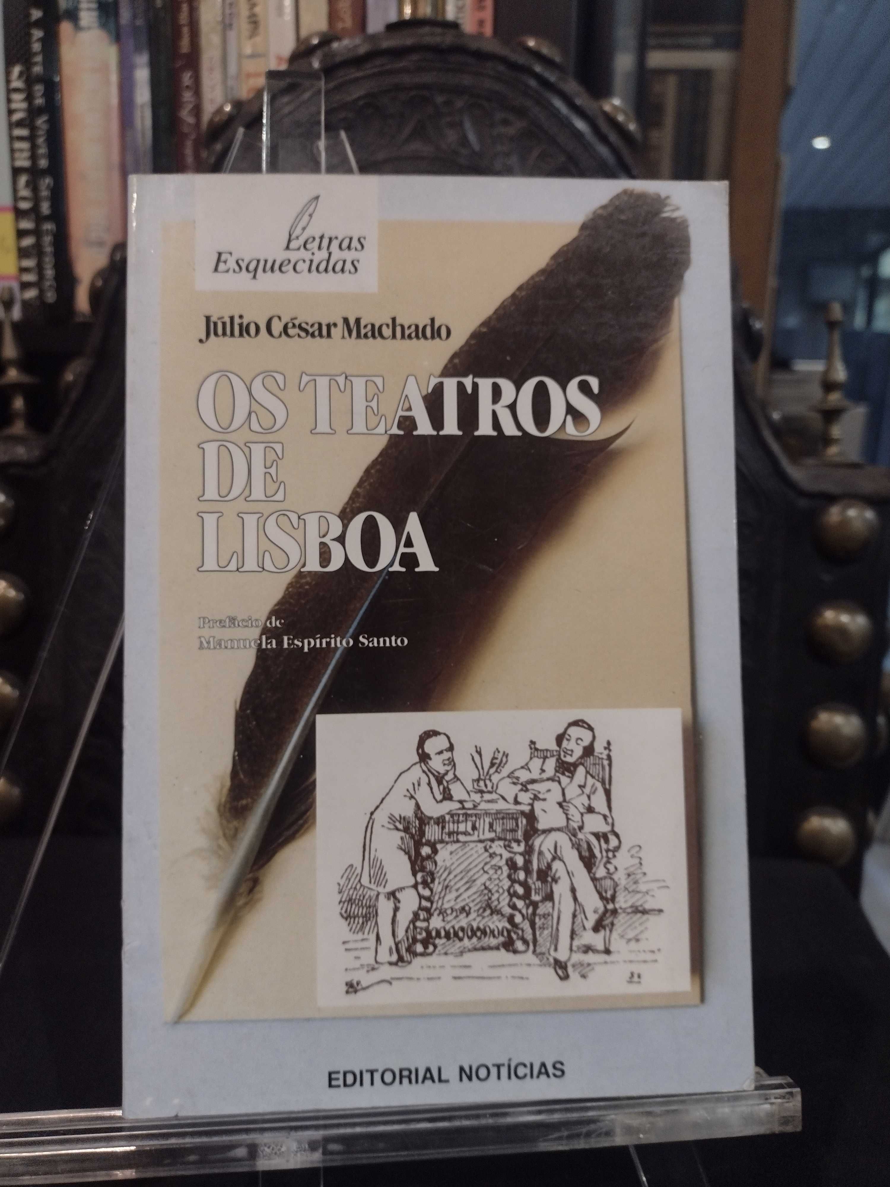 Os Teatros de Lisboa - Júlio César Machado