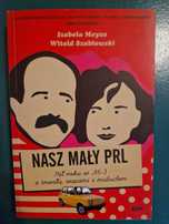 Nasz mały PRL - Izabela Meyza, Witold Szabłowski