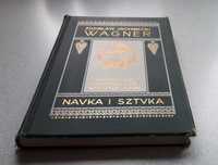 książka Ryszard Wagner - Jachimecki - Nauka i sztuka XII antyk 1911