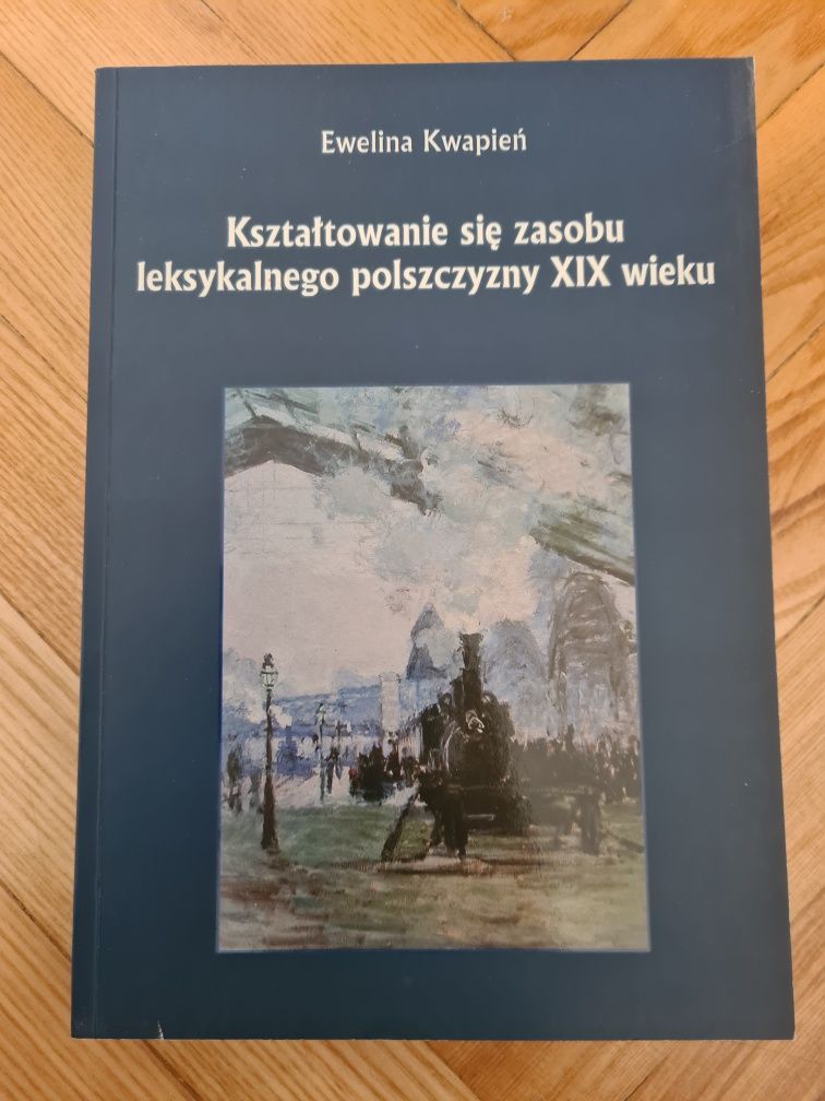 Kształtowanie się zasobu leksykalnego polszczyzny XIX w. - Kwapień