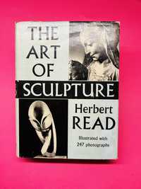 THE ART OF SCULPTURE Herbert READ