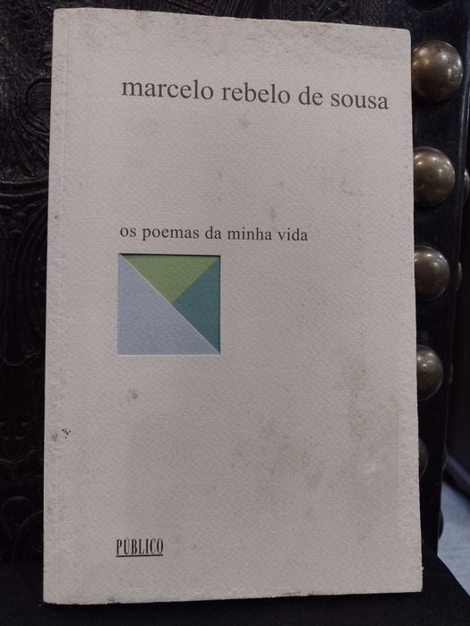 Marcelo Rebelo de Sousa - Os poemas da Minha Vida