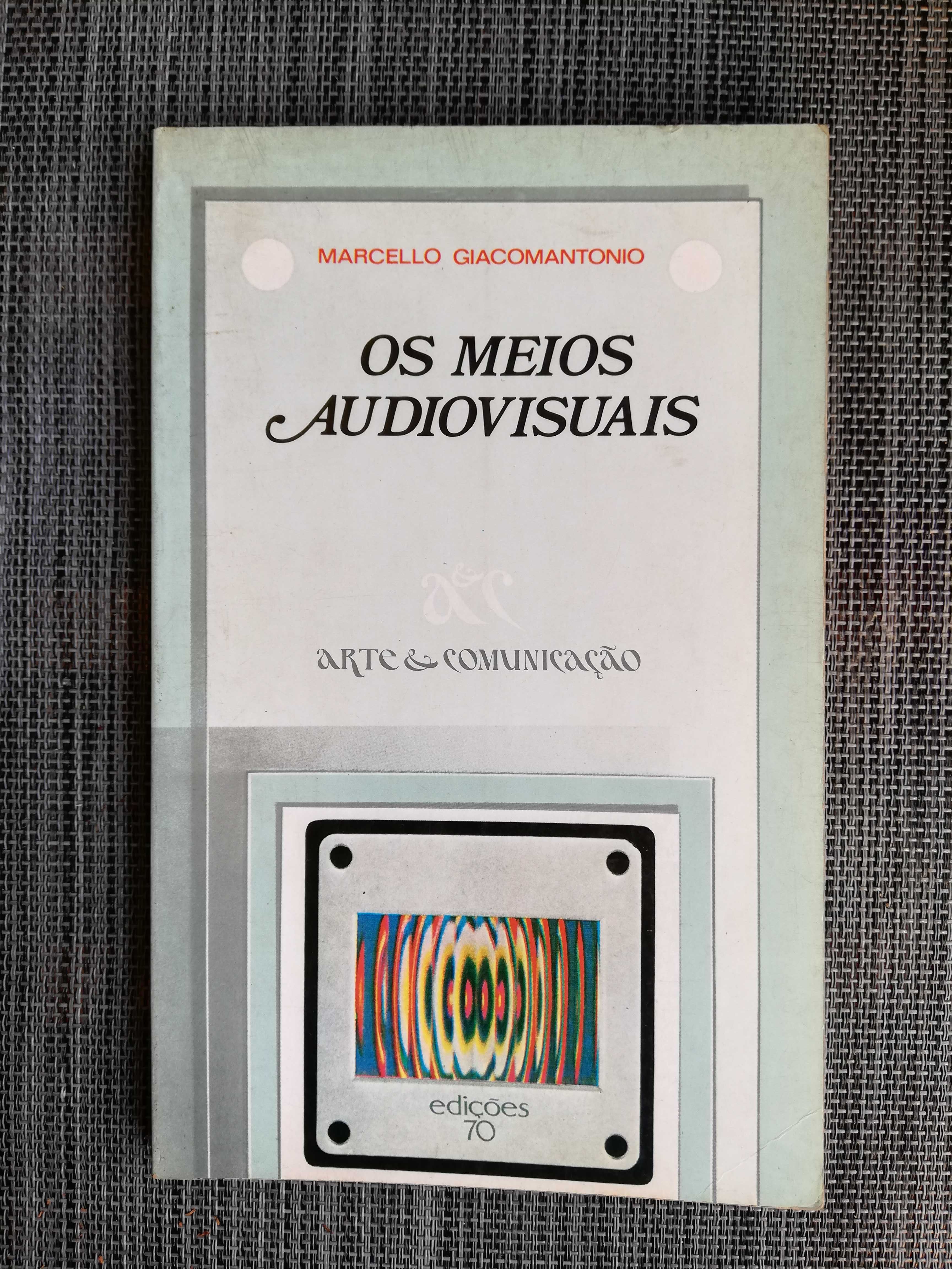 Os Meios Audiovisuais - Marcello Giacomantonio (portes grátis)