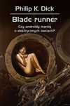 Blade runner. Czy androidy marzą o elektrycznych owcach?. Rebis