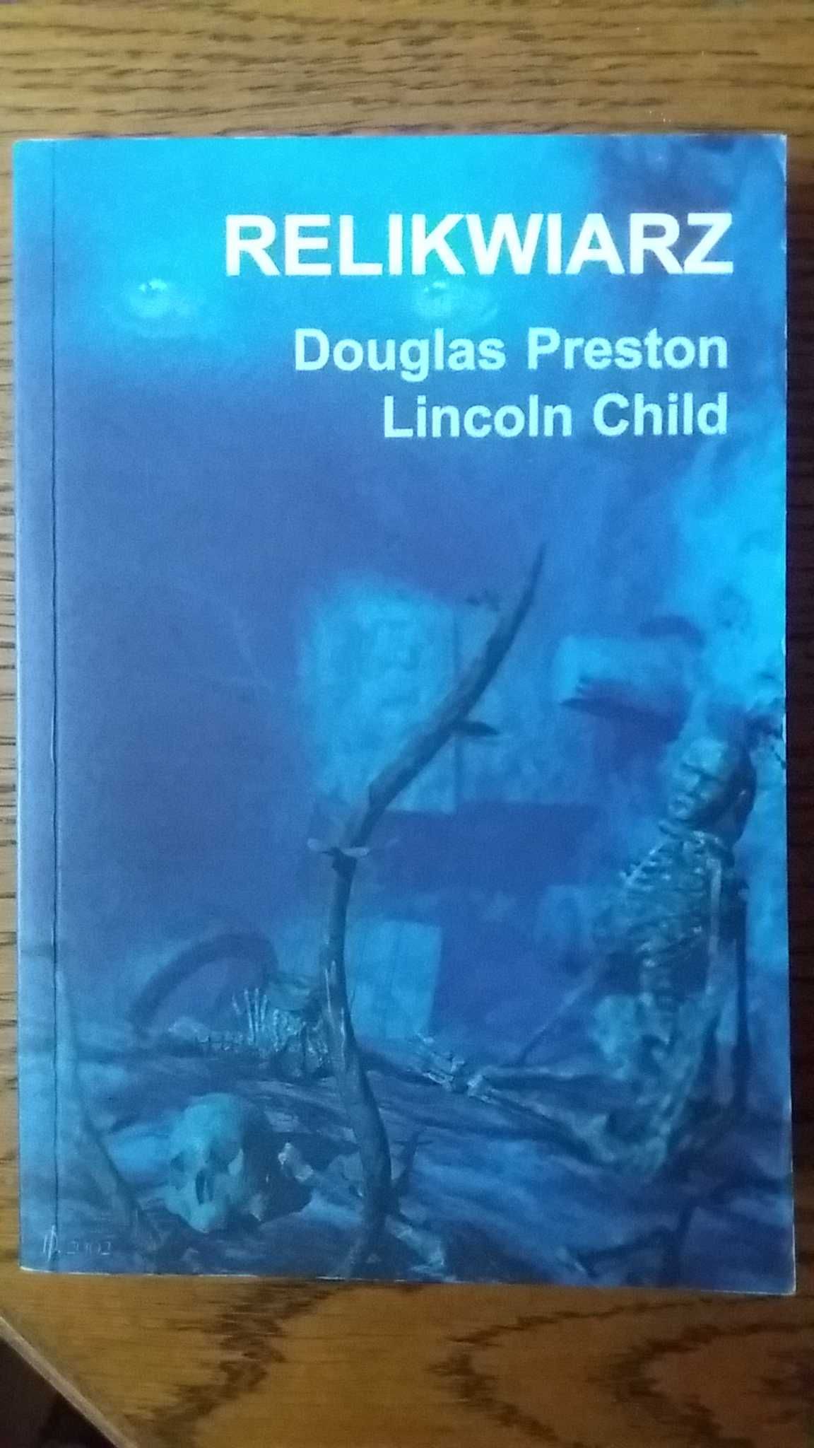 Douglas Preston Lincoln Child Relikwiarz Zabójcza fala