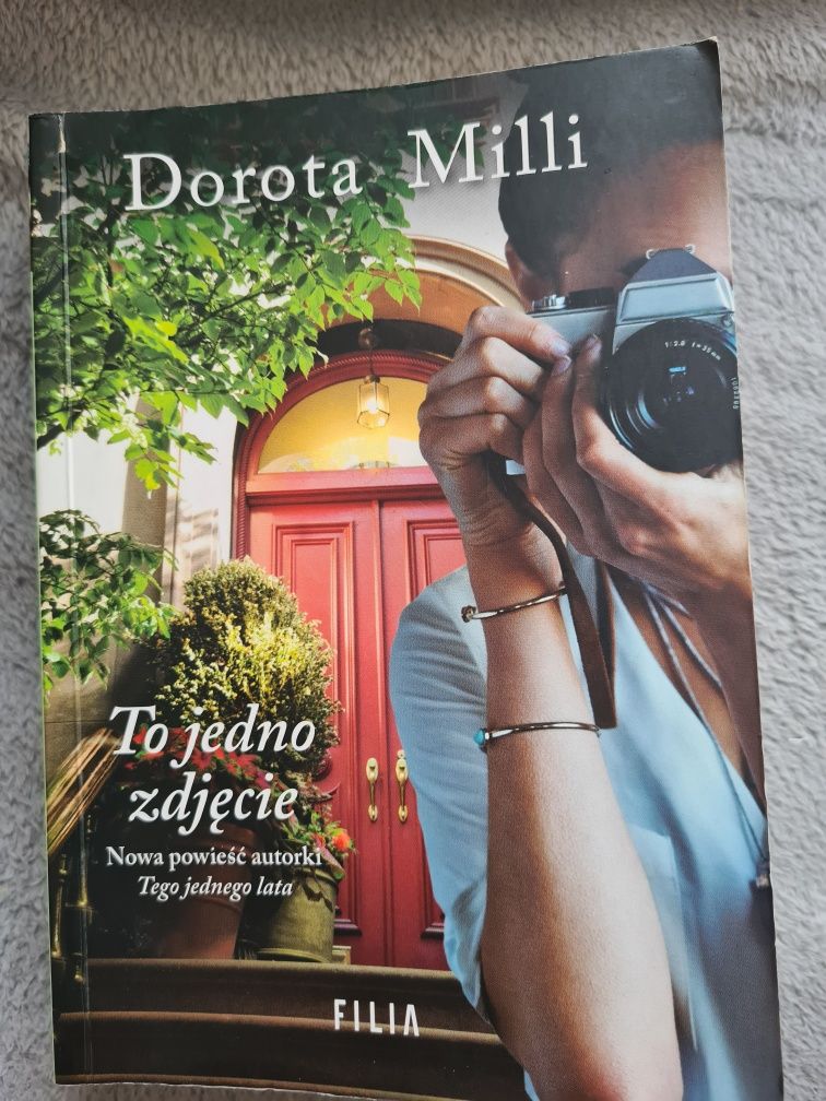Książka  " To jedno zdjęcie " Dorota Milli
