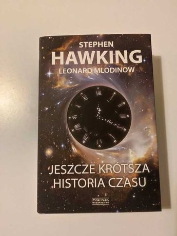 Książka "Jeszcze krótsza historia czasu" Stephena Hawkinga