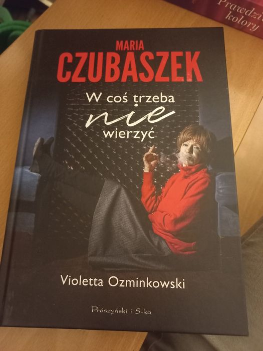 Maria Czubaszek w coś trzeba nie wierzyć