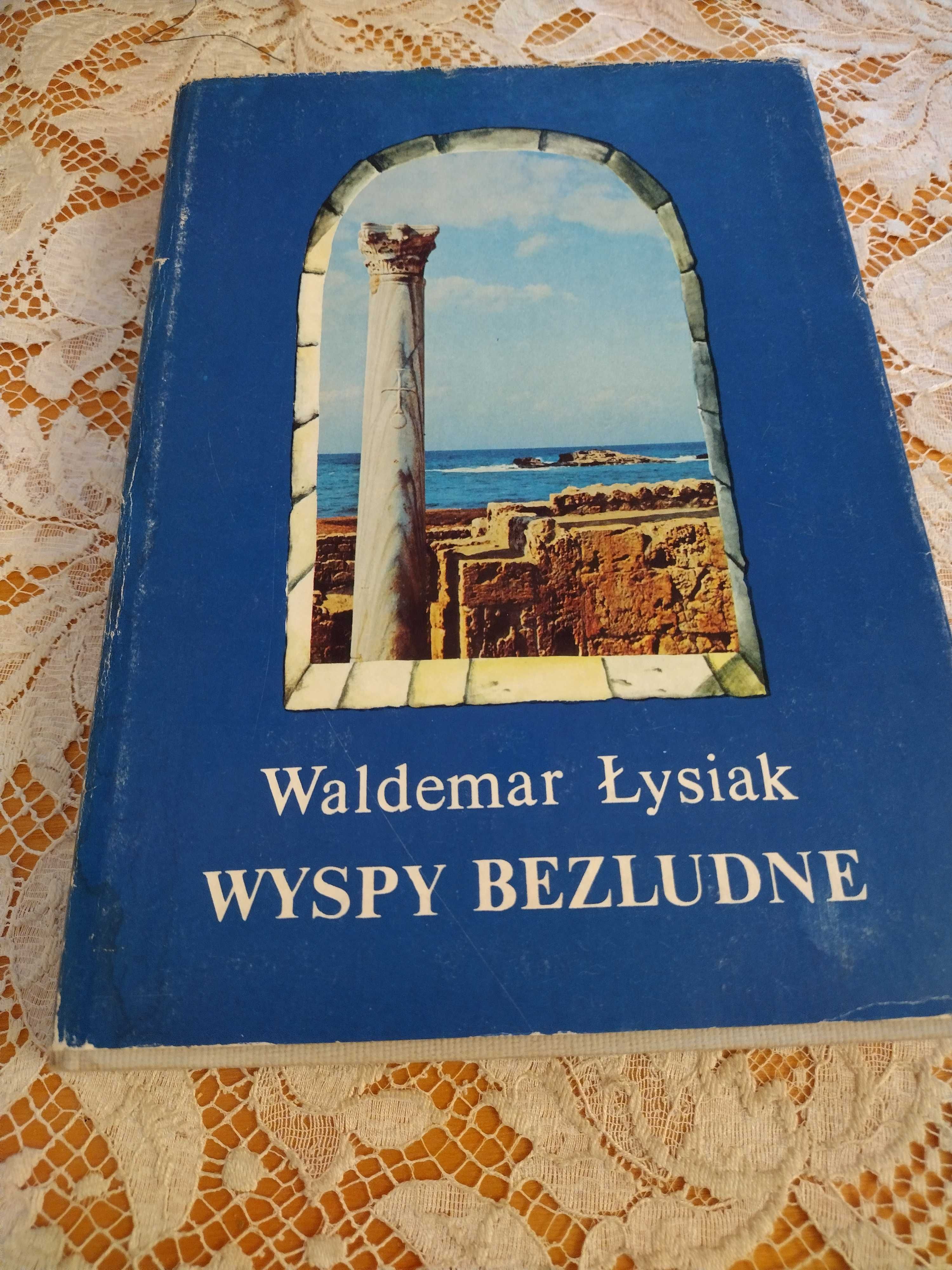 "Wyspy bezludne" Waldemar Łysiak