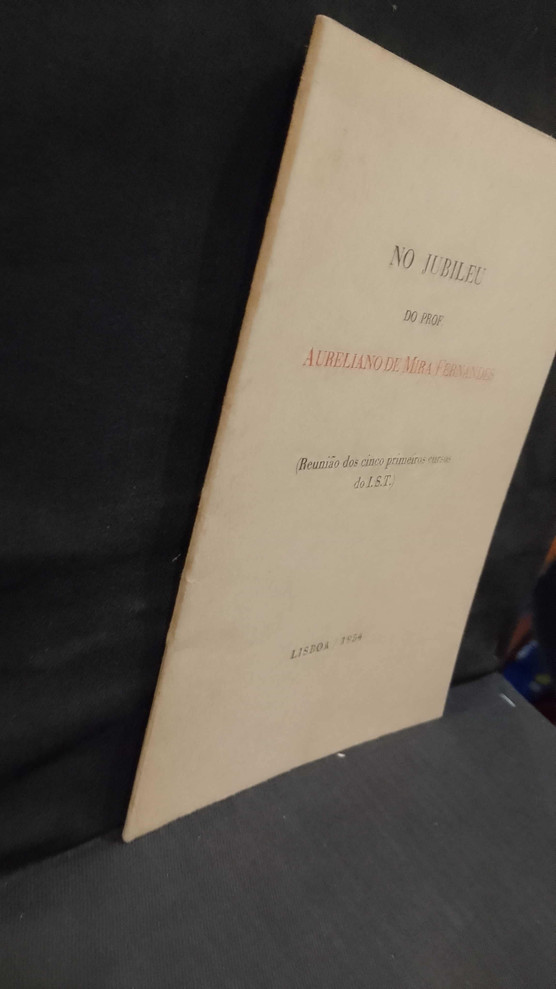 No Jubileu do Prof. Aureliano de Mira Fernandes 1954