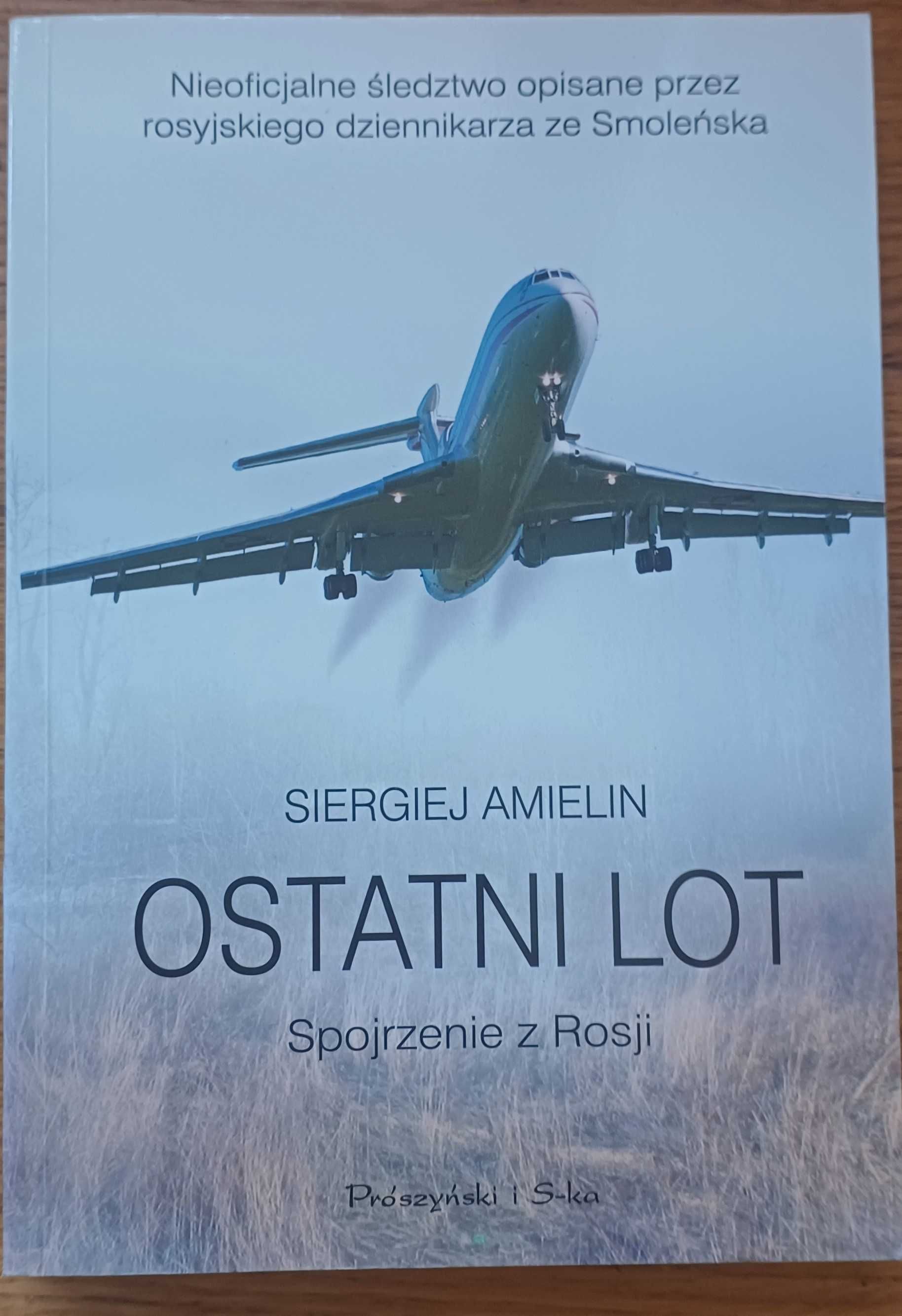 Ostatni lot Spojrzenie z Rosji - Siergiej Amielin