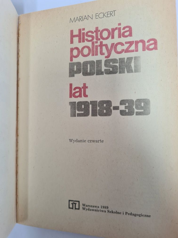 Historia polityczna polski lat 1918-39 - Marian Eckert