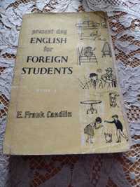 "Present day English for foreign students" book 1, 2 E. Frank Candalin